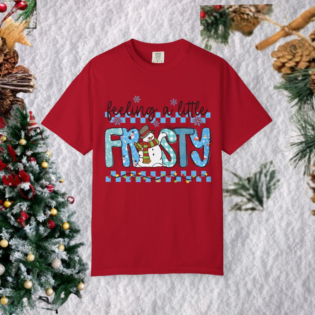 Feeling a Little Frosty T-shirt | Snowman Winter Design