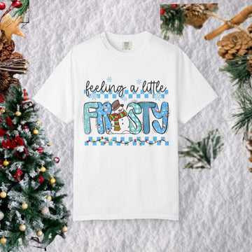 Feeling a Little Frosty T-shirt | Snowman Winter Design