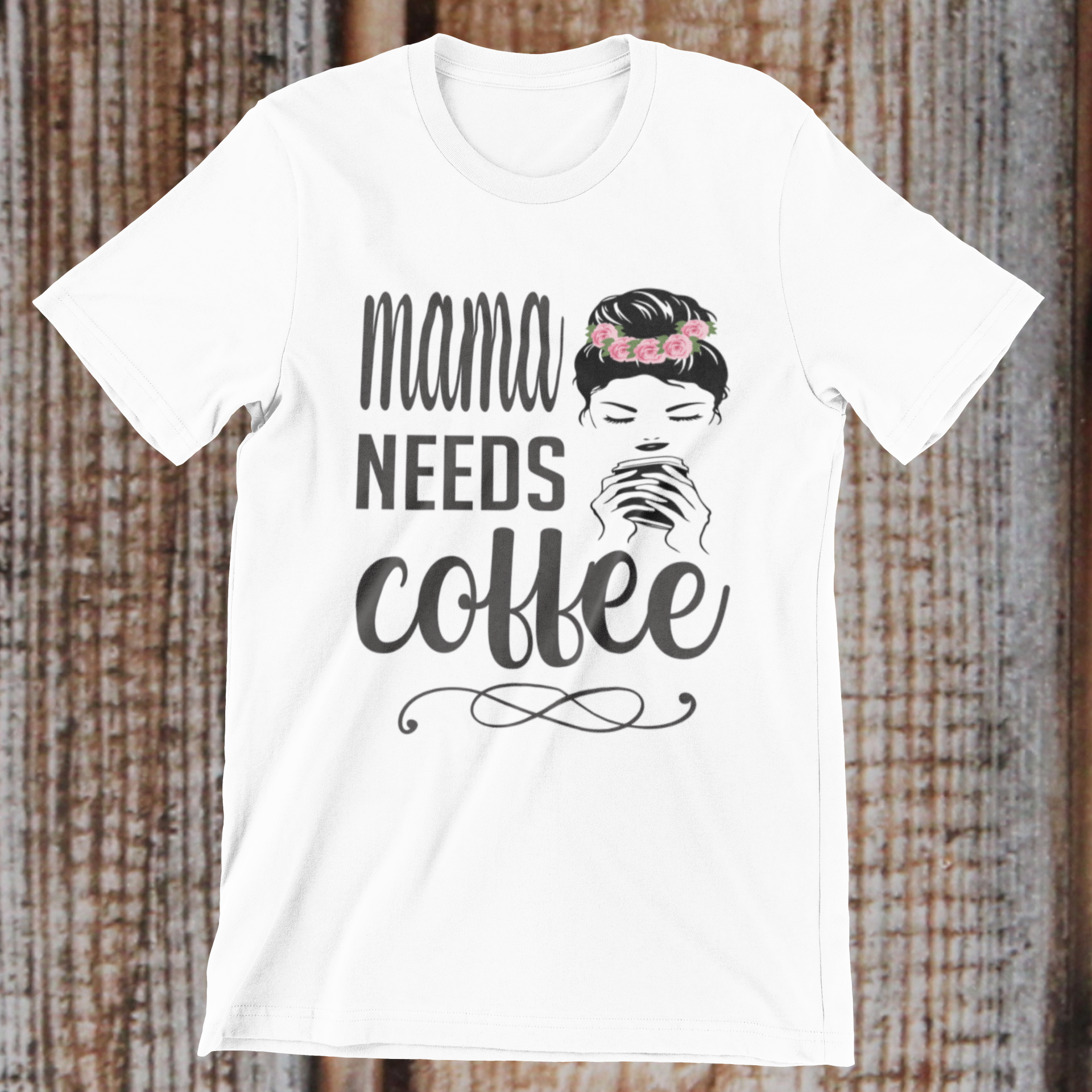 Mama needs coffee deals shirt